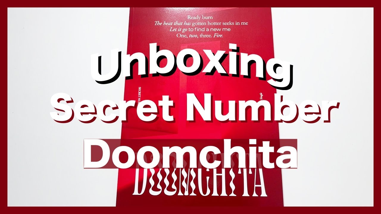 UNBOXING Secret Number (시크릿넘버) - Doomchita
