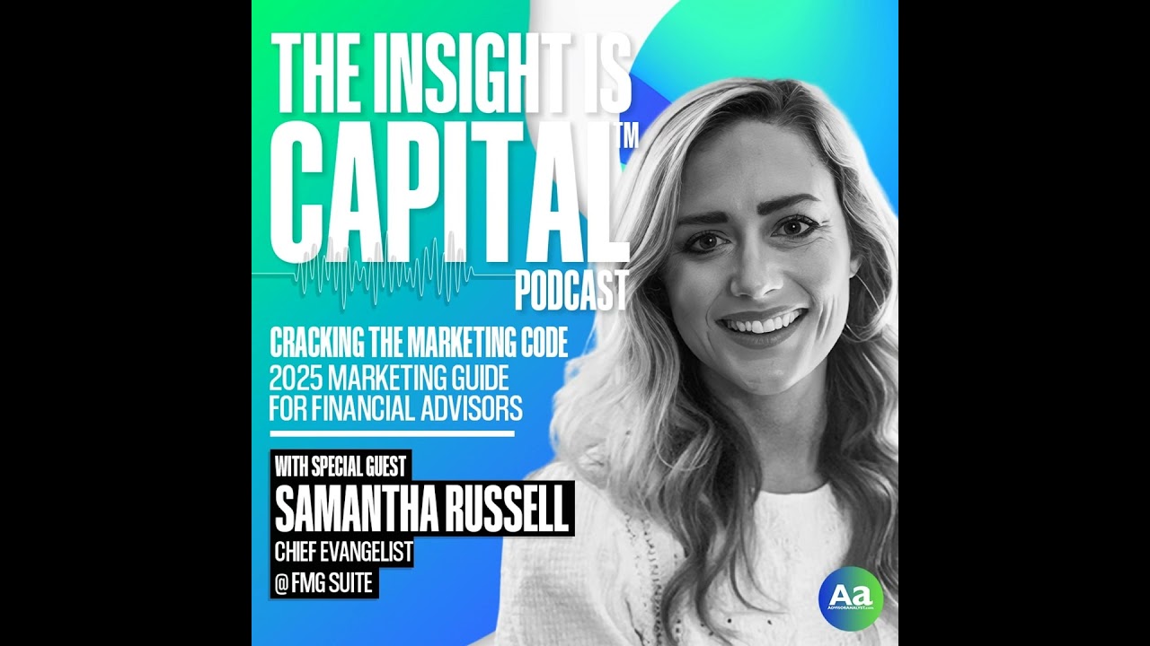 The 2025 Marketing Guide for Financial Advisors with Samantha Russell