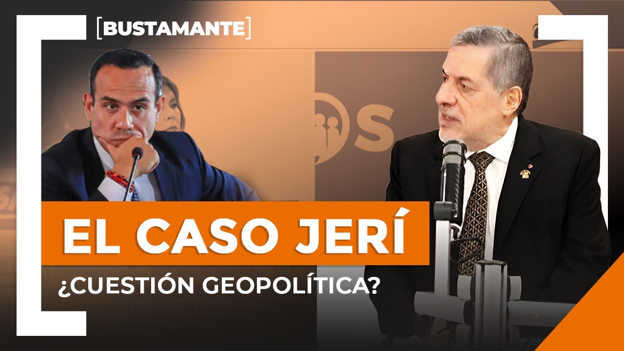EL CASO JERÍ - ¿Cuestión Geopolítica?