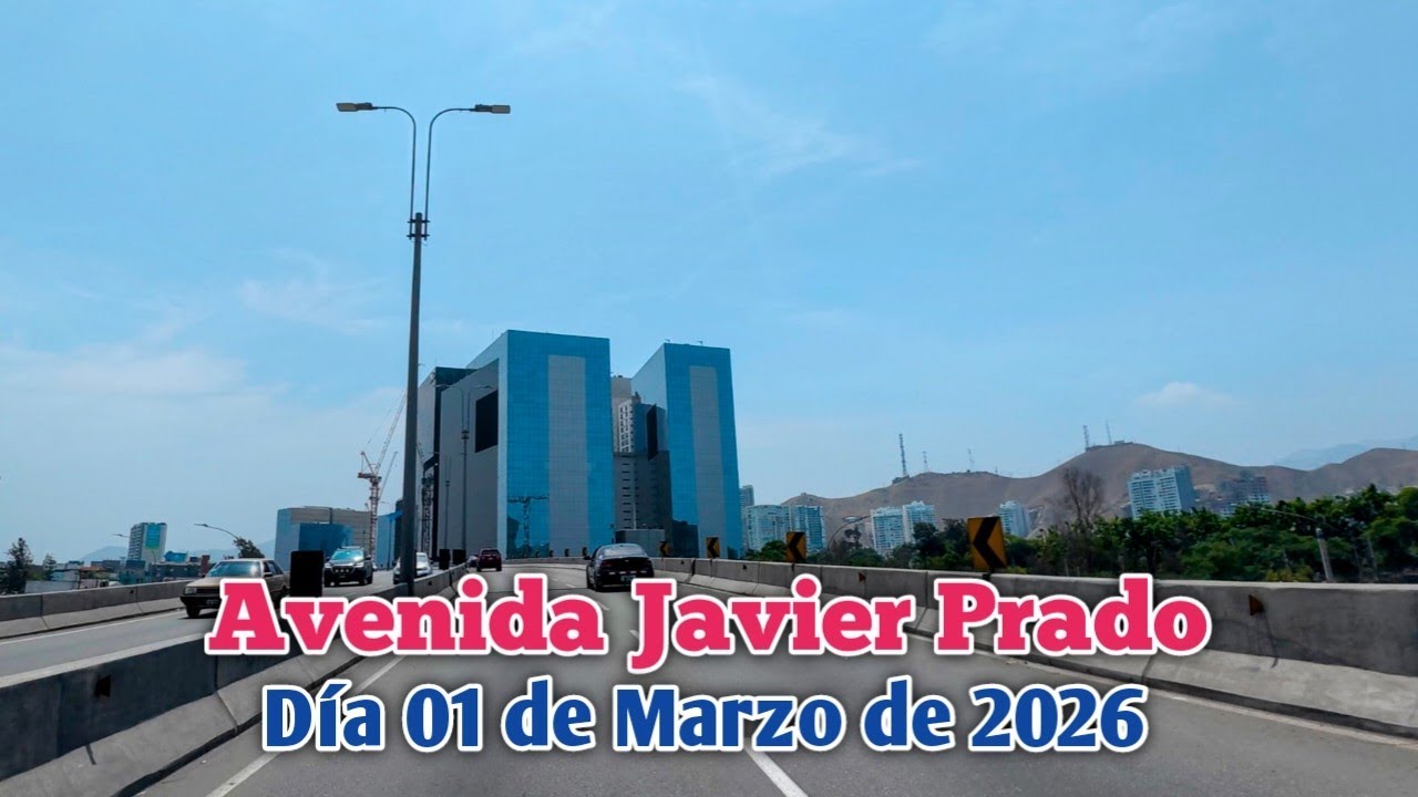 LIMA PERÚ 4K | ASÍ LUCE LA AV JAVIER PRADO | DÍA 01/03/2026
