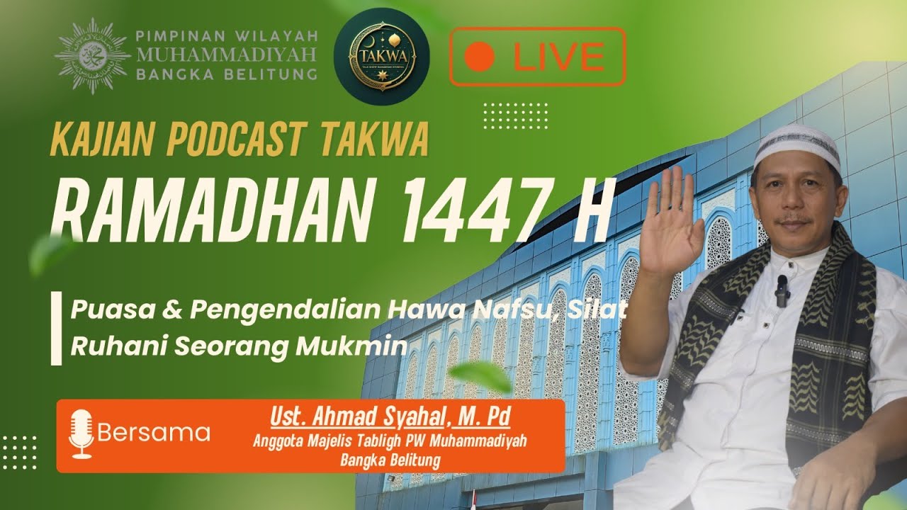 TAKWA | PUASA & PENGENDALIAN HAWA NAFSU, SILAT RUHANI SEORANG MUSLIM [EPISODE 17]