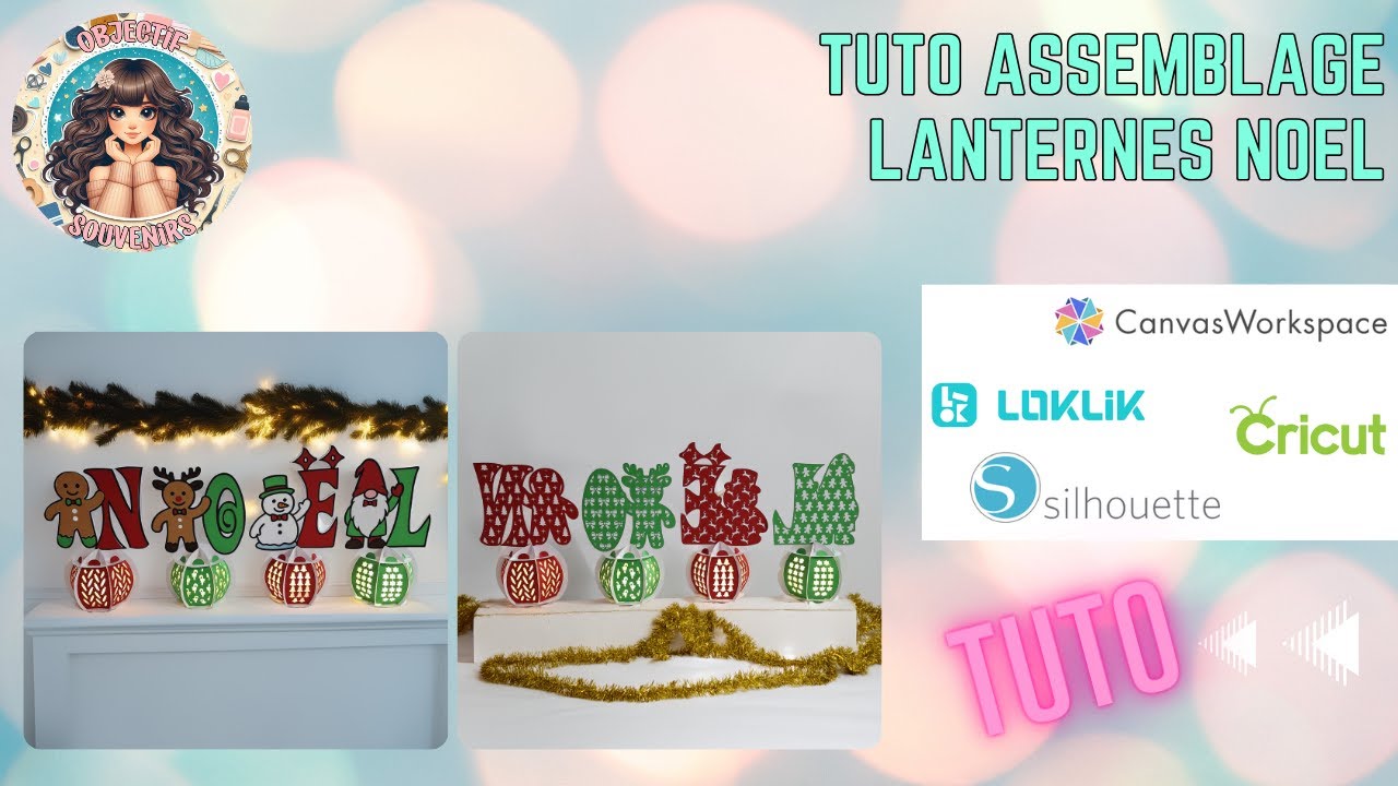 TUTO MONTAGE LANTERNES NOEL