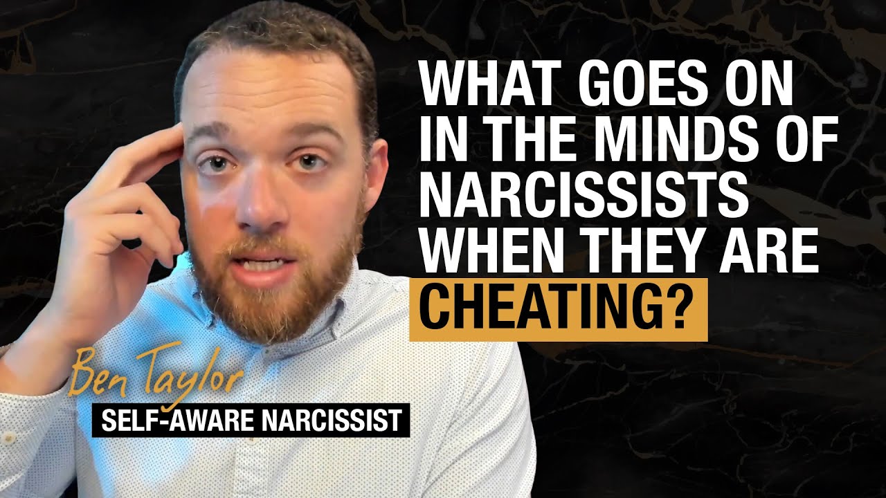 What Goes on in the Minds of Narcissists When They Are Cheating?