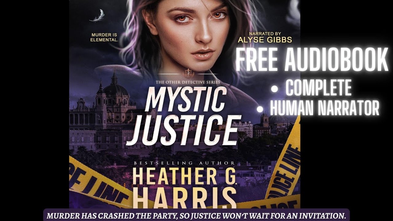 Mystic Justice: A Supernatural Crime Thriller FREE complete Urban Fantasy Audiobook, Human-narrated!
