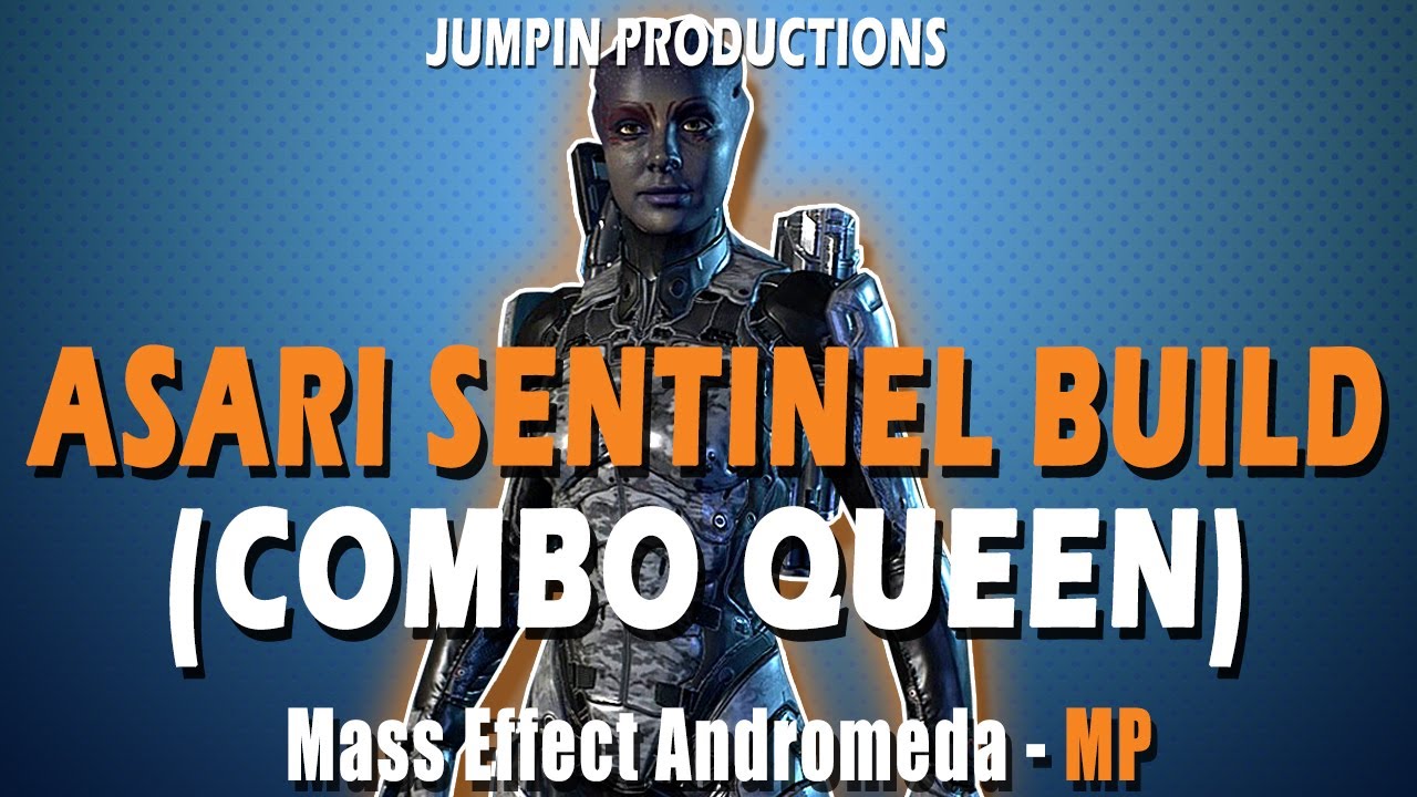 Asari Sentinel is the Combo Queen!  Mass Effect Andromeda Build Guide