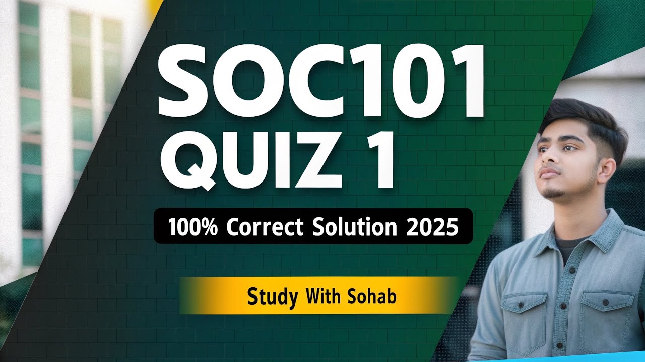 Soc101 Quiz 1 2025 With Solution| Soc101 Midterm Preparation 2025 | Study With Sohaib 