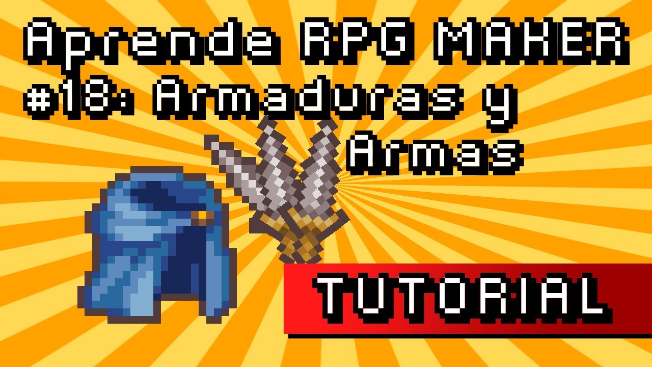 Aprende RPG MAKER #18: Armaduras y armas