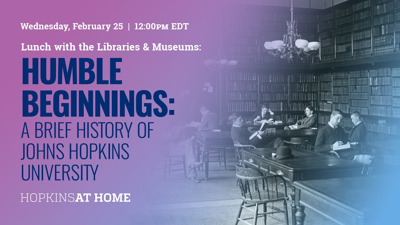 Humble Beginnings: A Brief History of Johns Hopkins University