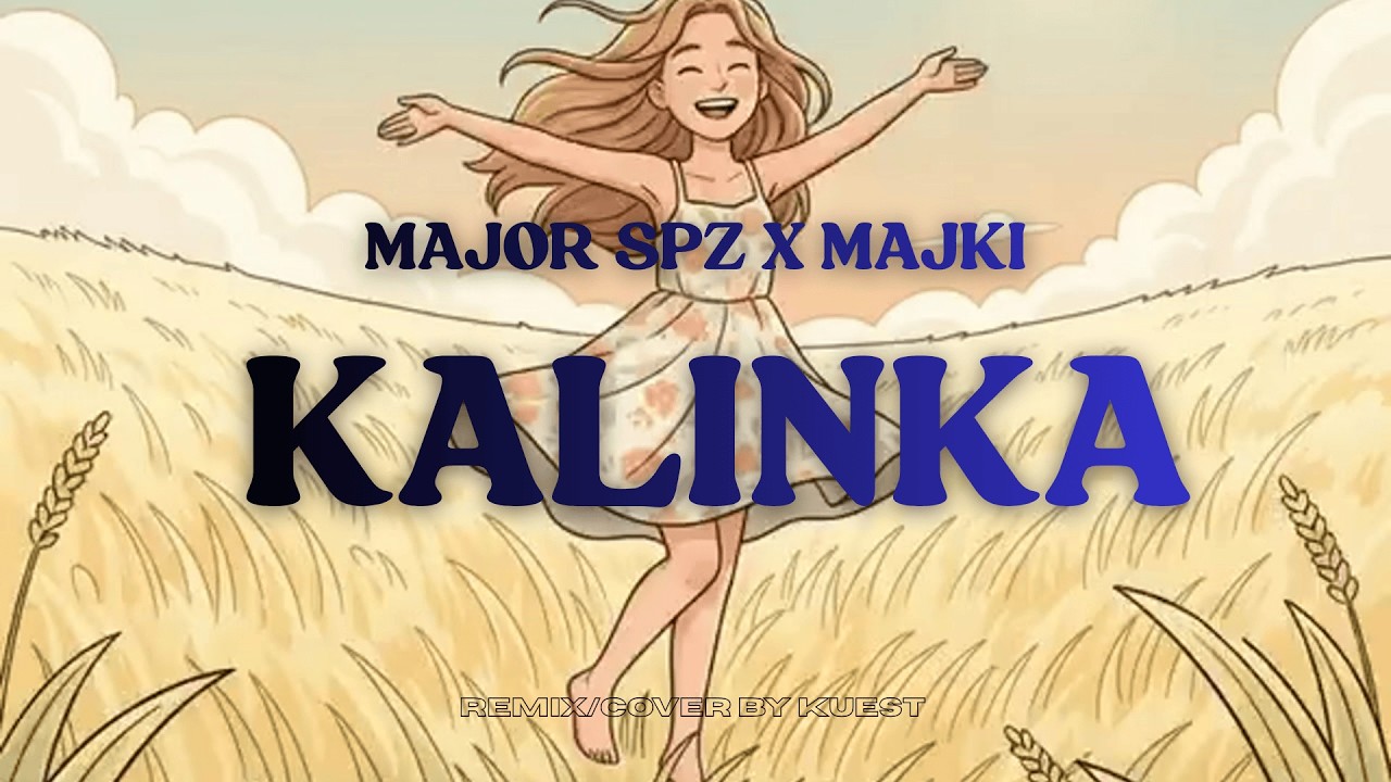 MAJOR SPZ x MAJKI &ndash; KALINKA (AI EDM REMIX)| KUEST VERSION