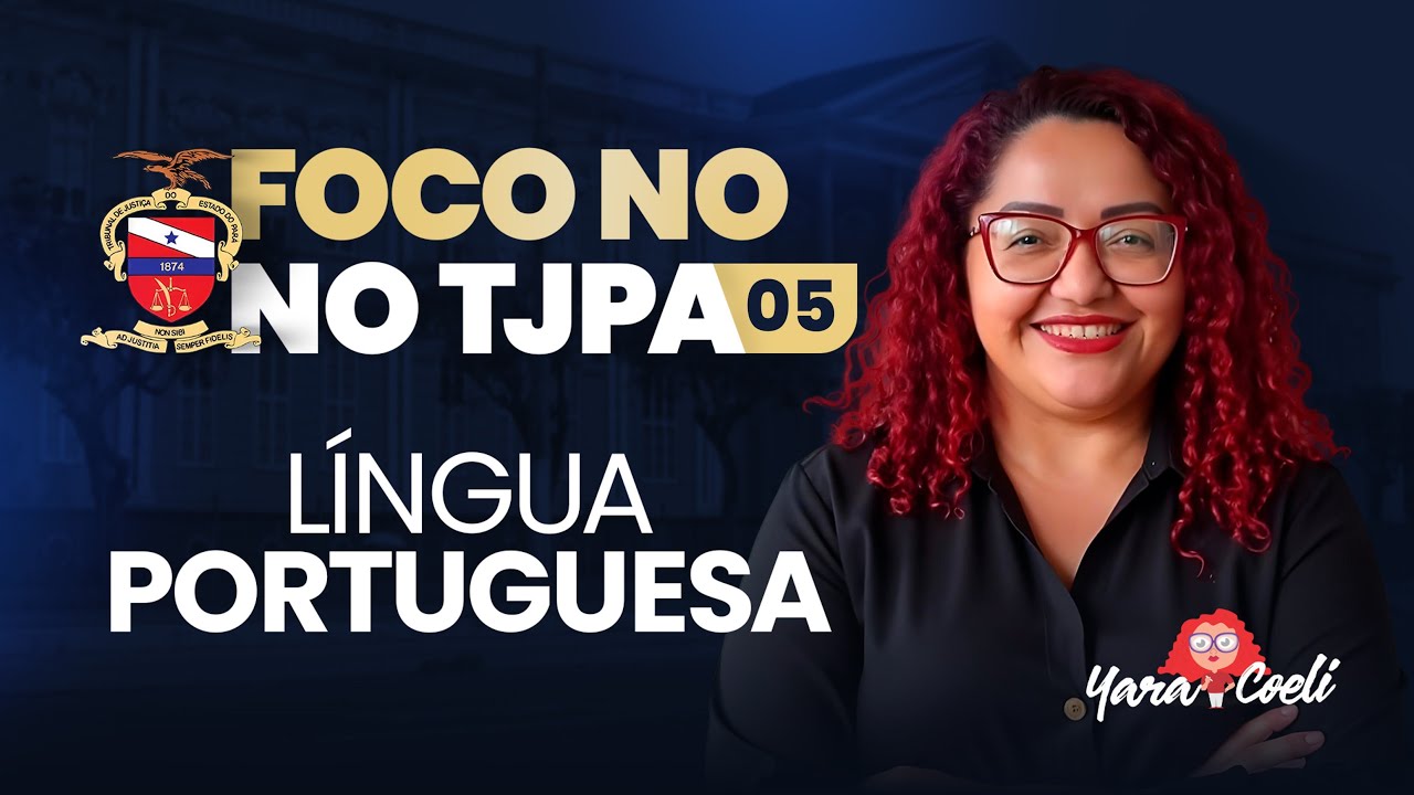 Foco no TJPA #05 - Questões CEBRASPE - Língua Portuguesa - Yara Coeli