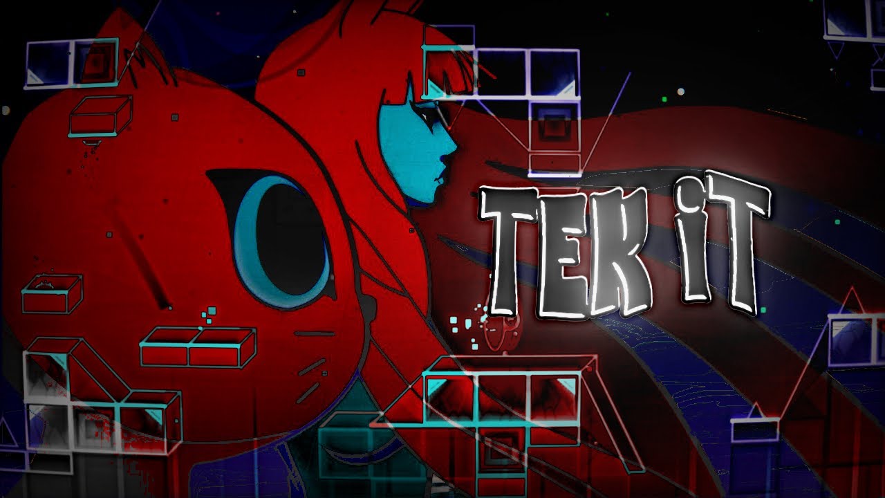 “Tek it” By @jorgelca7 and more | Layout visual | Geometry Dash 2.2