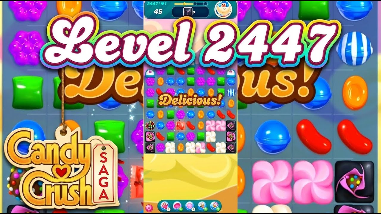 Candy Crush Saga: Уровень 2447 - Прохождение, Геймплей, Без Комментариев, Android