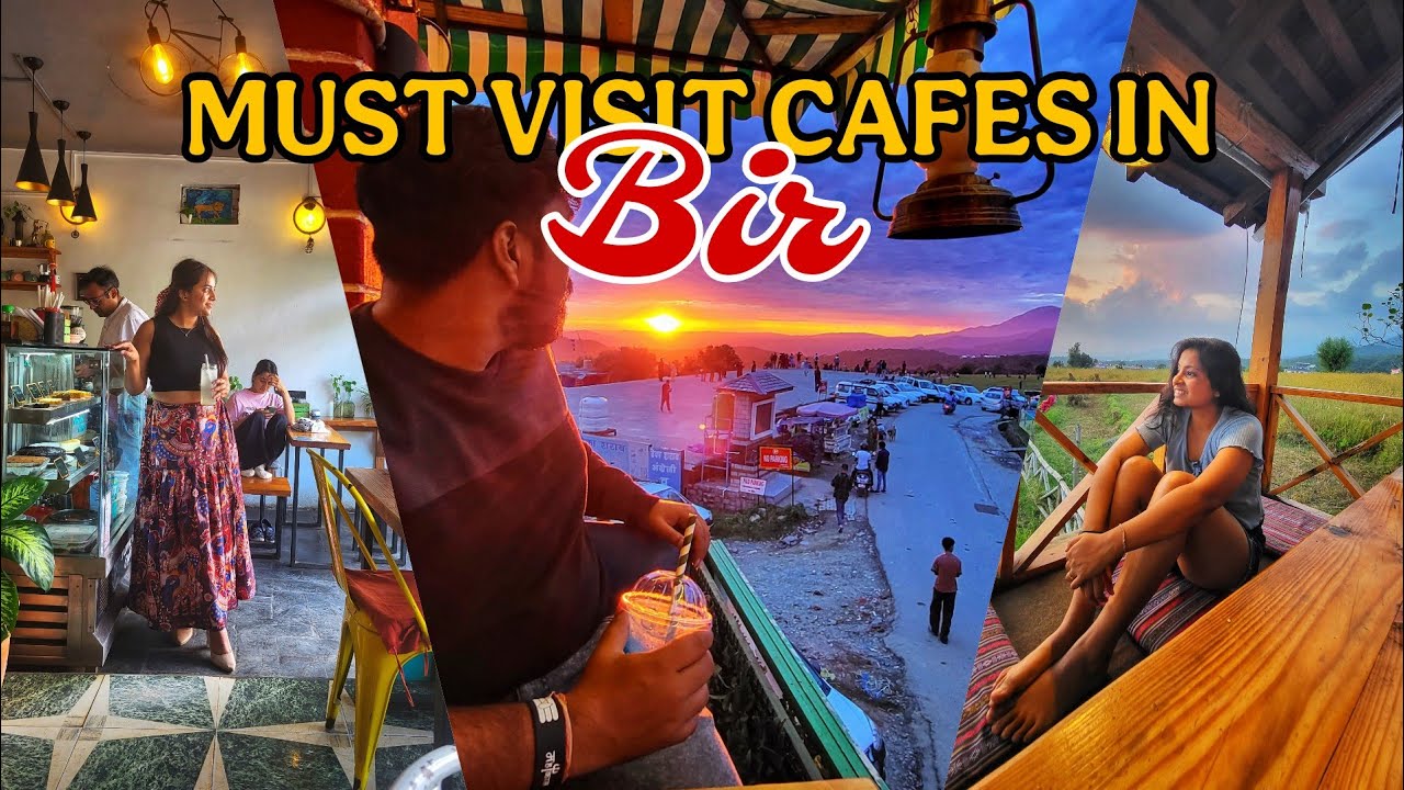 Must Visit Cafes In Bir | Best Cafes In Bir | Bir Billing Food Walk