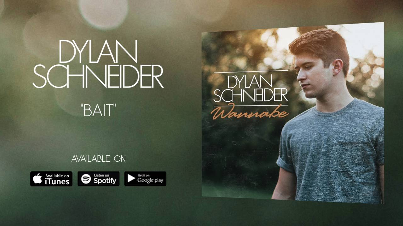 Dylan Schneider - Bait (Official Audio)