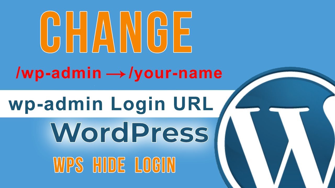 How To Change WordPress wp-admin Login URL | Hide Your WP-Admin