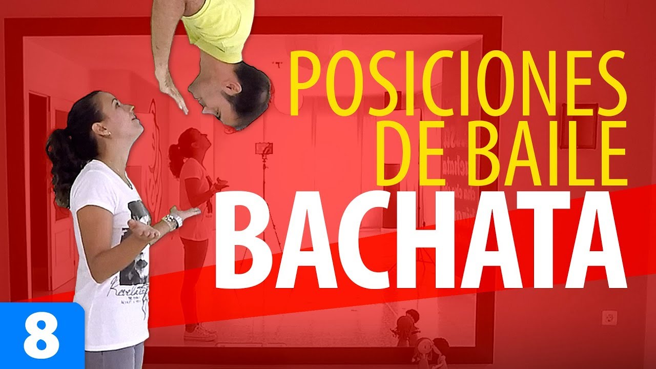 Las 2 POSICIONES de BAILE en BACHATA | Aprender a Bailar Bachata – Bachata para Principiantes #8