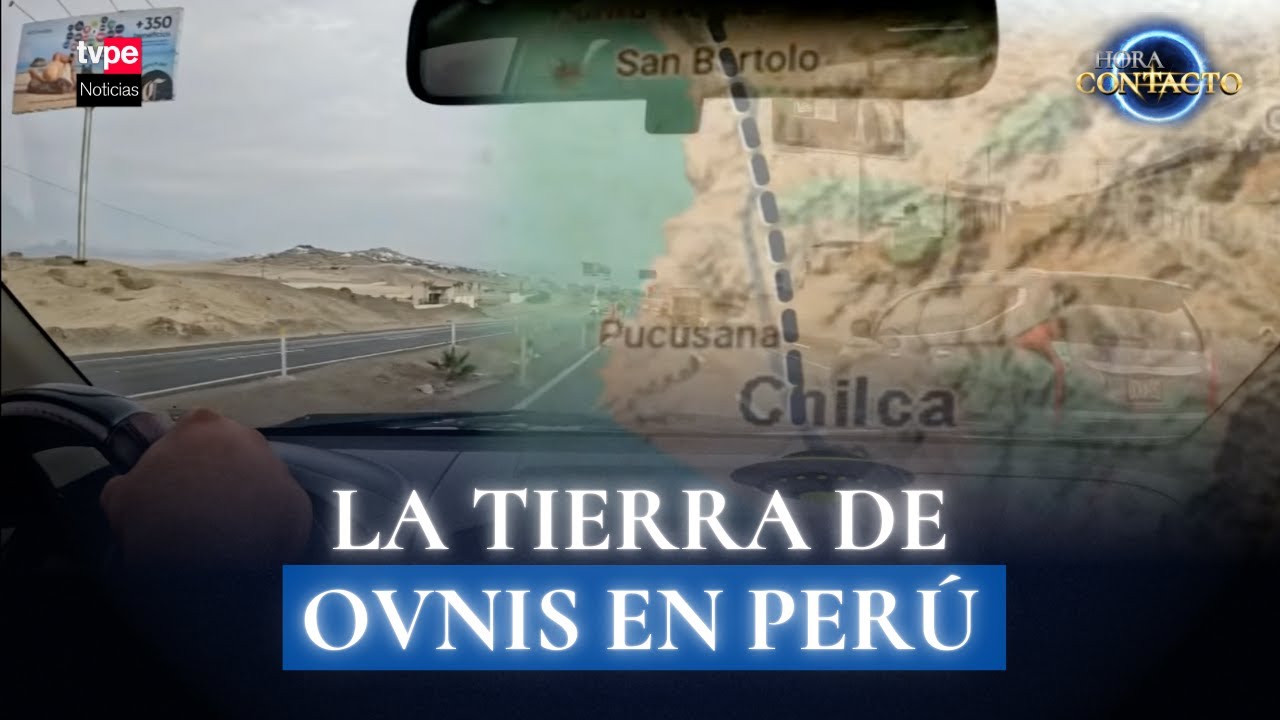 Un recorrido por el enigmático pueblo del Perú donde los avistamientos de ovnis no cesan