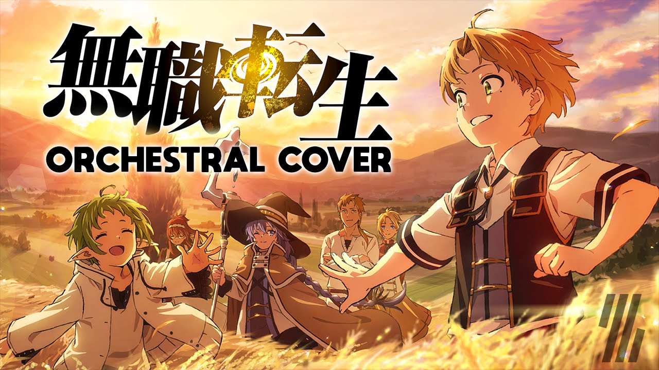 Mushoku Tensei OP: Tabibito no Uta - Orchestral Cover