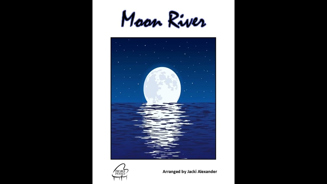 Moon River Piano Sheet Music
