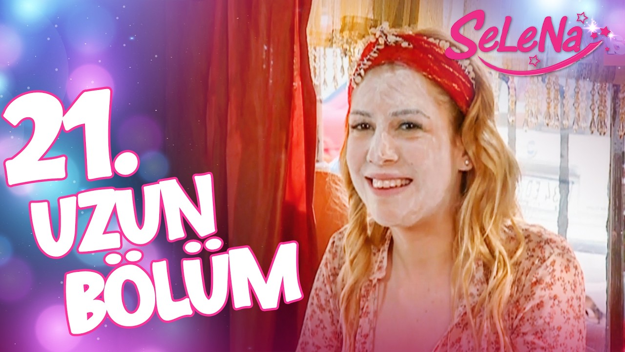 Selena 21. Bölüm (Uzun Versiyon)