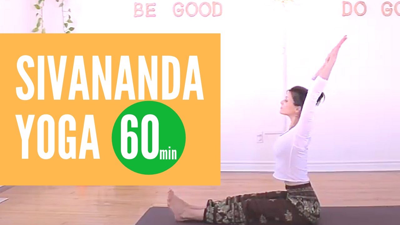Sivananda Yoga Class - 60 minutes.