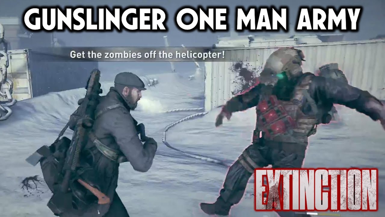 Extinction Gunslinger True Solo (One-Man Army) | Moscow 1: A Sign from Above | World War Z Aftermath
