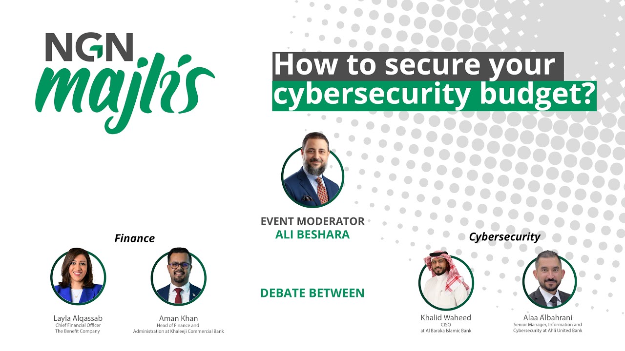 NGN Majlis: How to secure your cybersecurity budget?