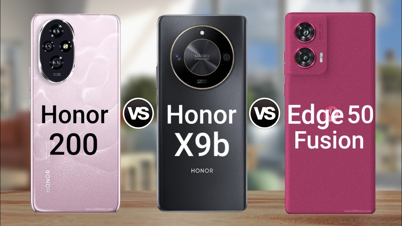 Honor 200 vs Honor X9b vs Moto Edge 50 Fusion