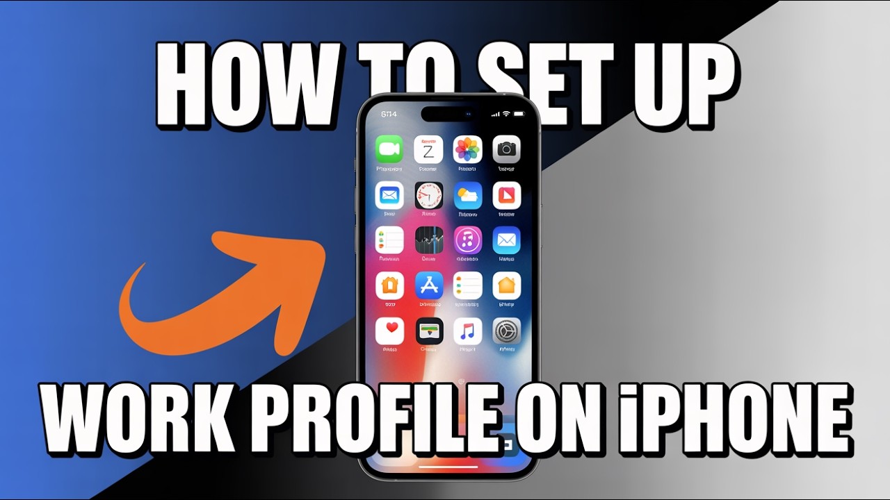 How to Set Up Work Profile on iPhone