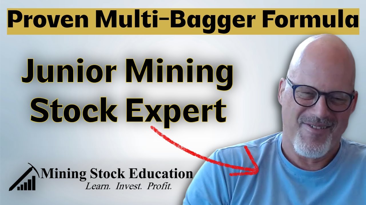 Proven Multi-Bagger Formula Revealed by Junior Mining Stock Expert Jeff Phillips