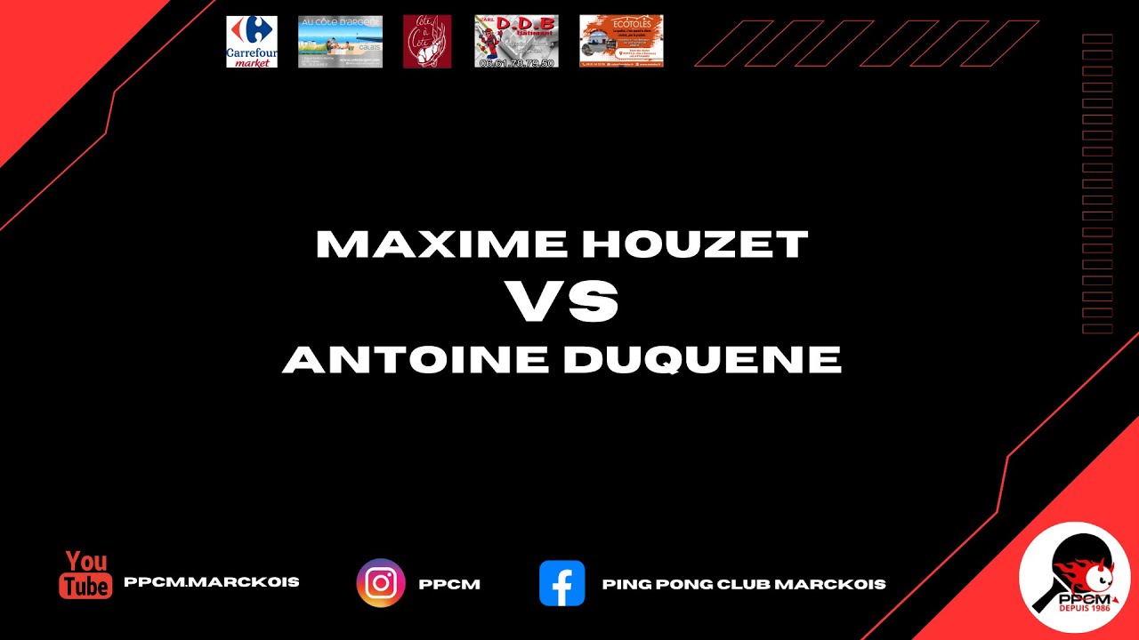 Énorme Demi final OPEN - Antoine DUQUENE VS Maxime HOUZET Tournoi de Noël – Ping Pong Club de Marck