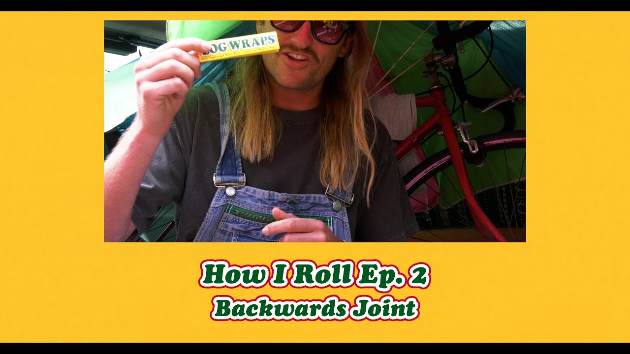 HOW TO ROLL A BACKWARDS JOINT | How I Roll Ep.2