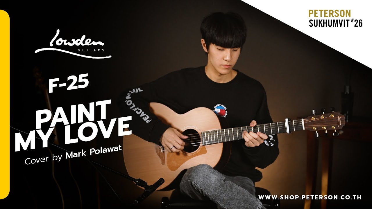 Lowden F-25 / Paint My Love Cover by Mark Polawat