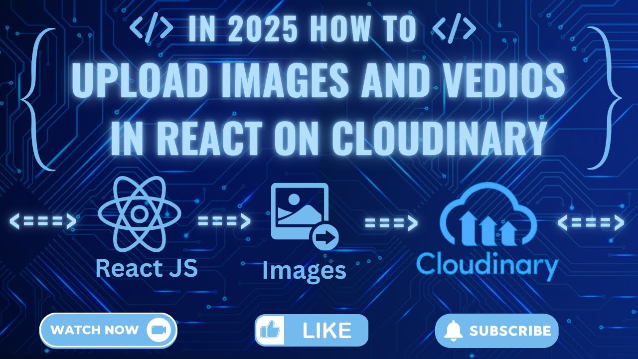 How to Upload Images to Cloudinary in React 🔥 | Image Upload Tutorial Step-by-Step Guide in 2025