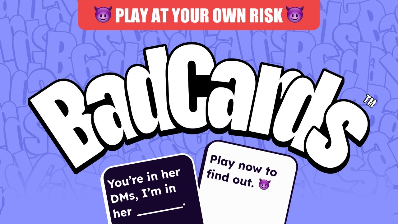 Bad Cards- Now on DISCORD!