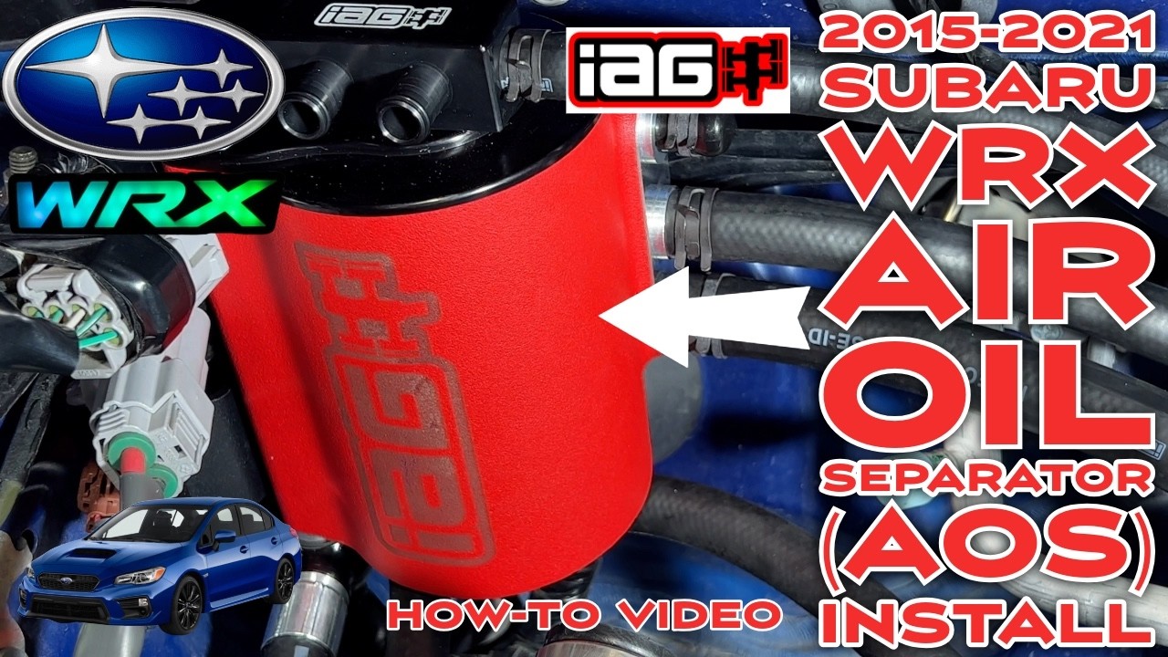 2015-2021 Subaru WRX Air Oil Separator Install