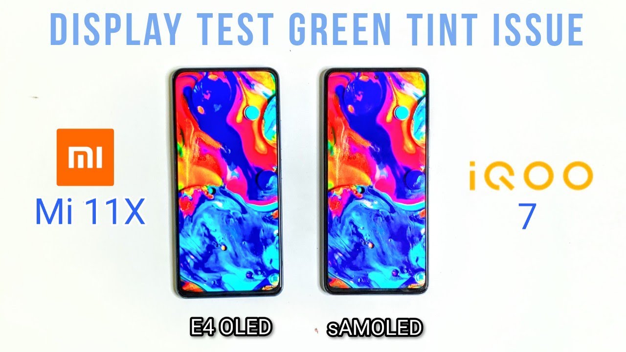 IQOO 7 Vs Mi 11X Display Test // Shocking Display Green Tint Issue