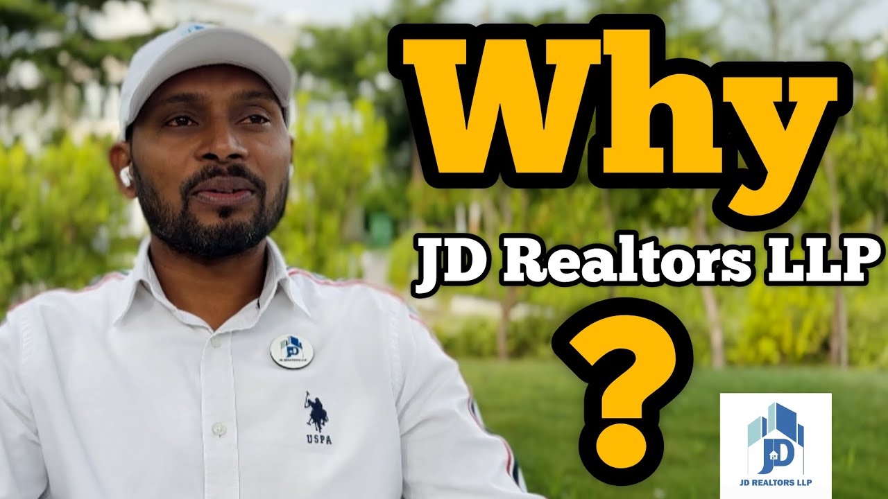 Why JD Realtors LLP in REAL ESTATE 🏡 HYDERABAD 