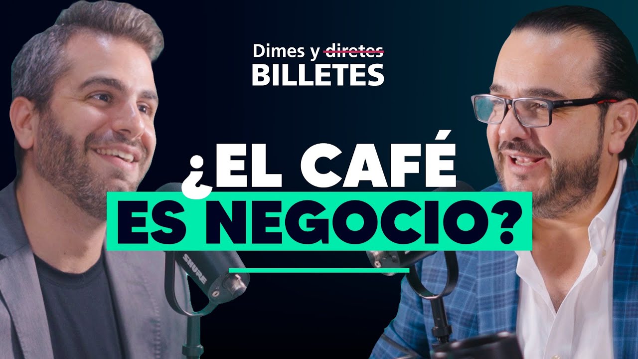 El negocio del café | El secreto del éxito de Starbucks | Dimes y Billetes #269