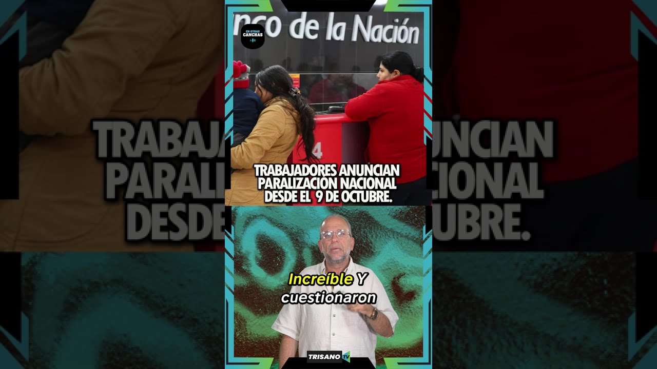 🚨🏦 &iexcl;TRABAJADORES DEL BANCO DE LA NACI&Oacute;N ANUNCIAN HUELGA INDEFINIDA!