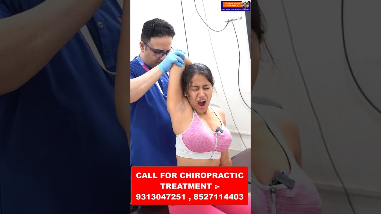 CHIROPRACTIC  IN INDIA | CERVICAL PAIN | SHOULDER PAIN | DR. VARUN DUGGAL CHIROPRACTIC IN INDIA