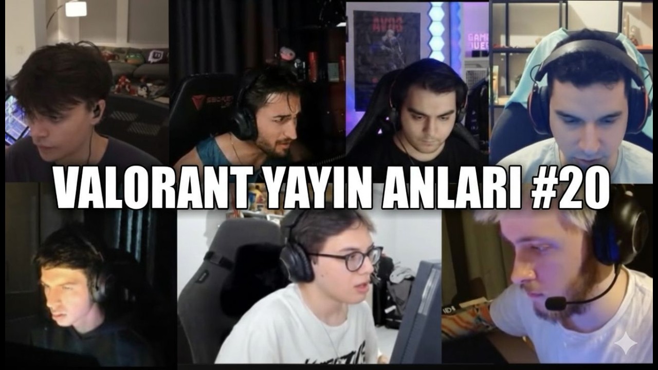 VALORANT YAYIN ANLARI #20