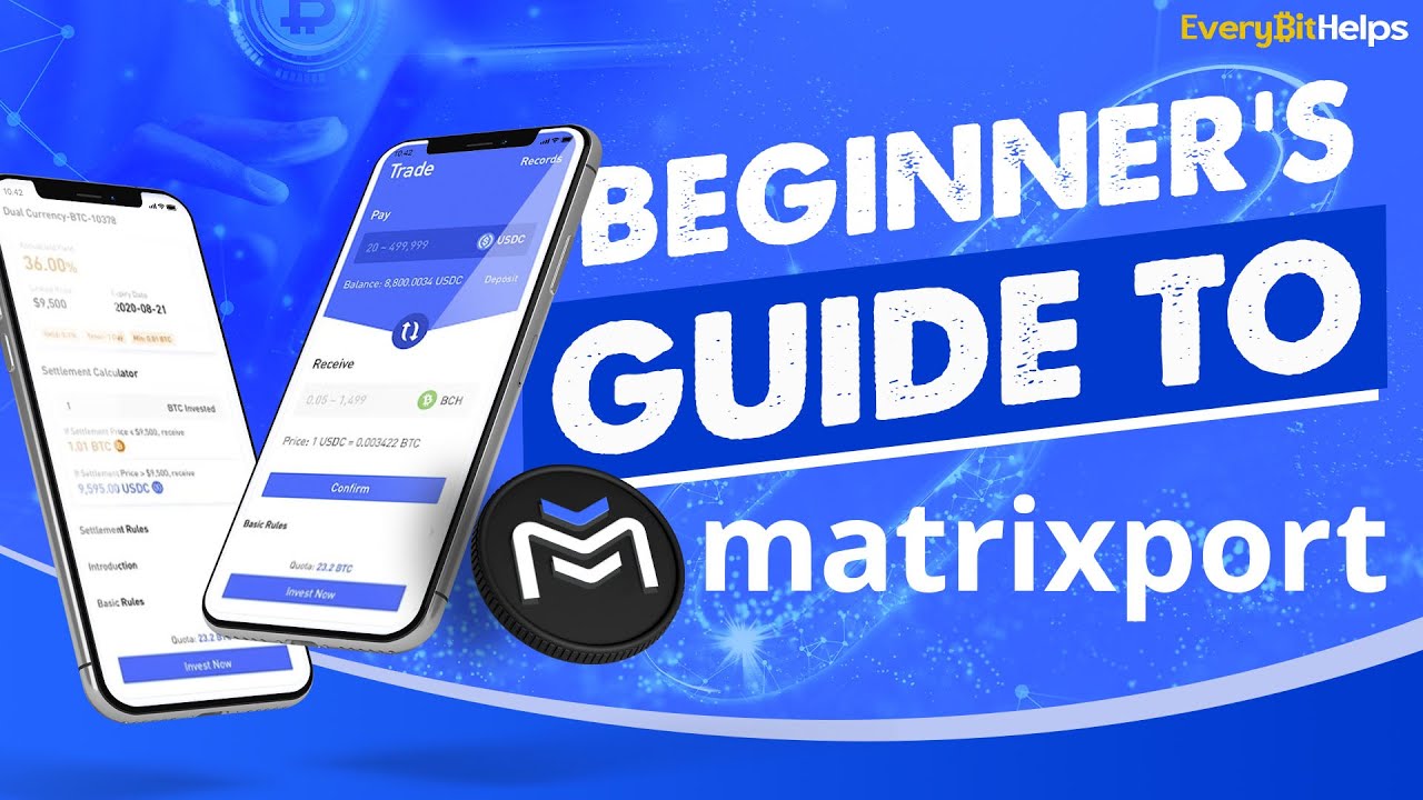 Matrixport Tutorial: Beginners Guide on How to Use Matrixport