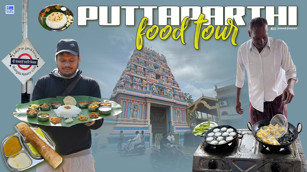 Puttaparthi Best Food Tour [2025] || Food near Satya Sai Baba Ashrama and Super Sai Hospital || AAI