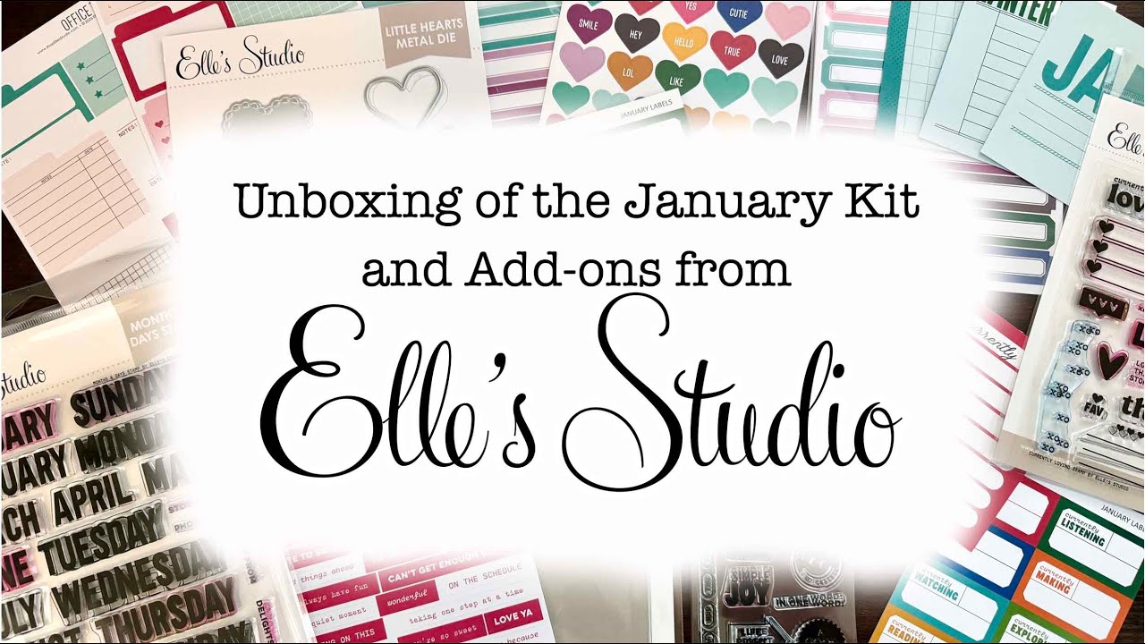 Elle's Studio January 2026 Kit and Add-ons Unboxing!