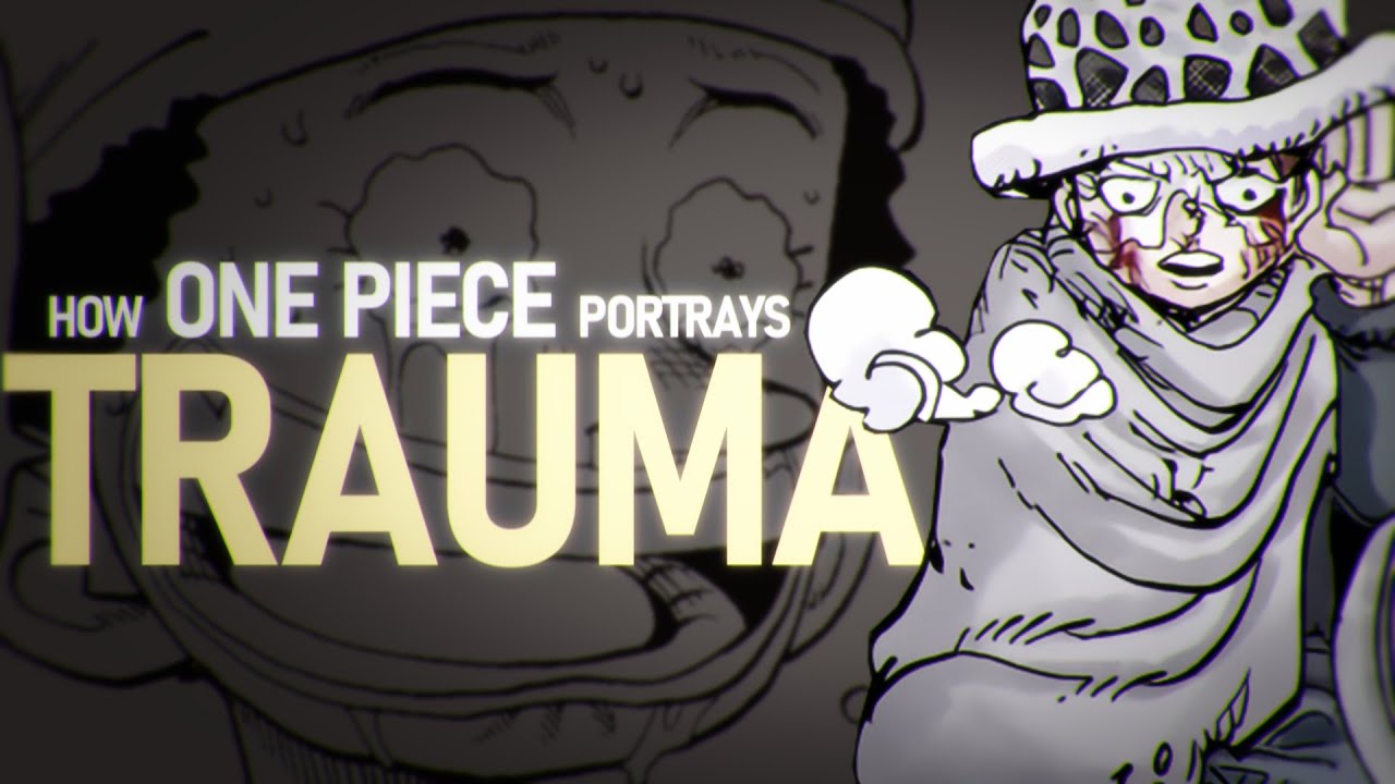 How One Piece Portrays Trauma