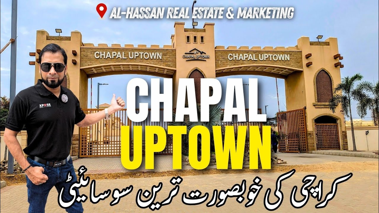 Chappel UpTown House for sale | Karachi ki Sabse khubsorat Society Al Hassan Real Estate & Marketing