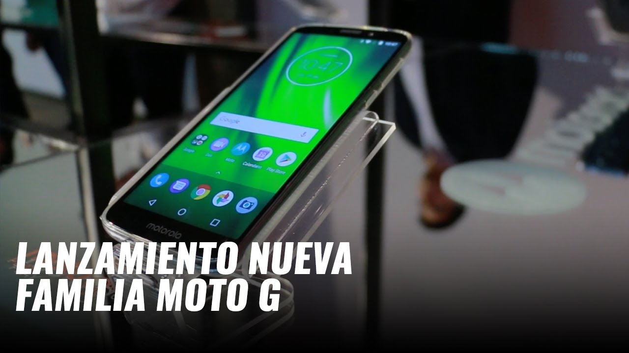 Moto G6, Moto G6 Play y Moto G6 Plus, presentación en México