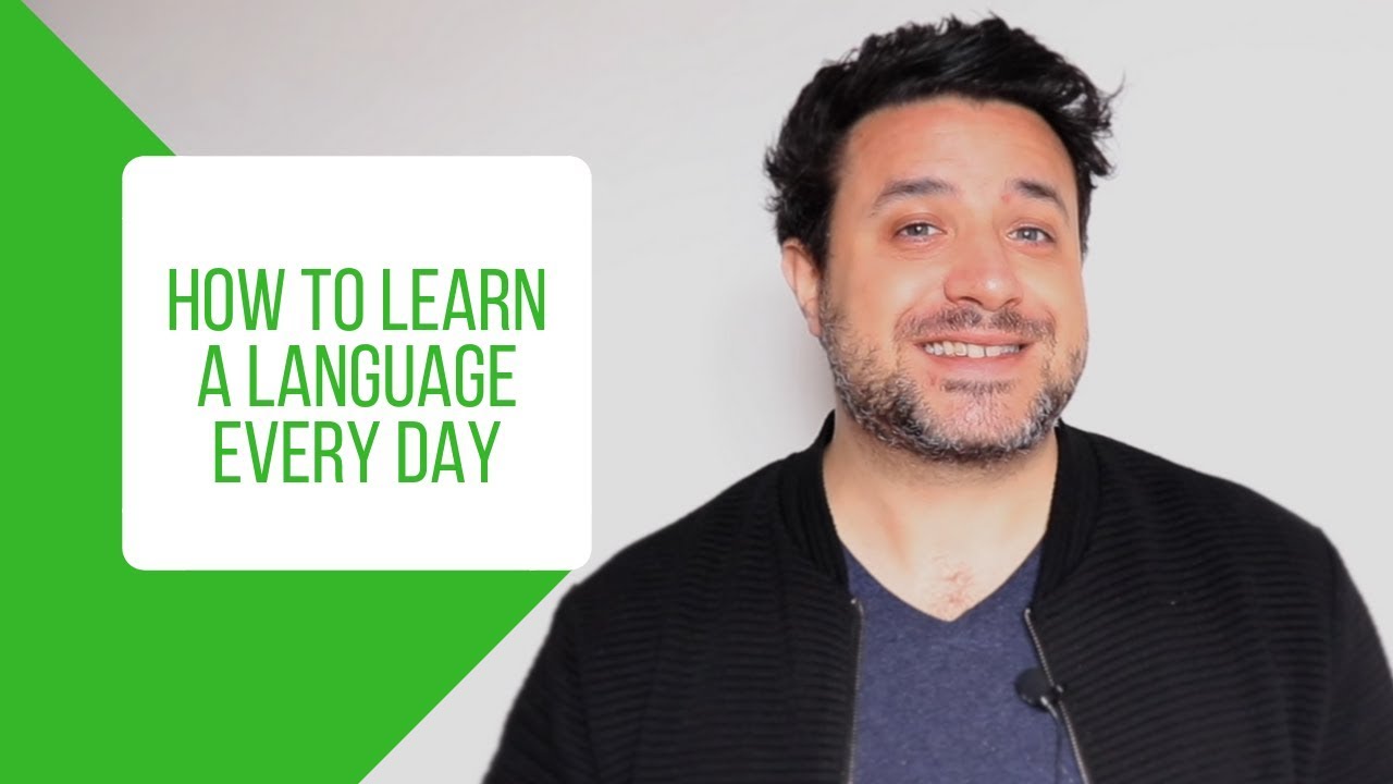 How to Learn a Language Every Day (Without Giving Up)
