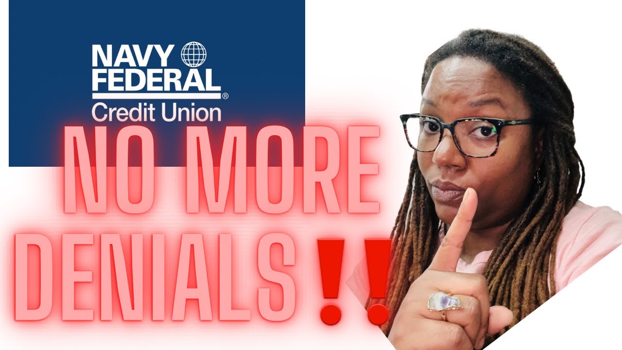 HOW TO AVOID NAVY FEDS 13 DENIAL REASONS 🚫| WATCH ALL‼️ #denials #navyfederalcreditunion